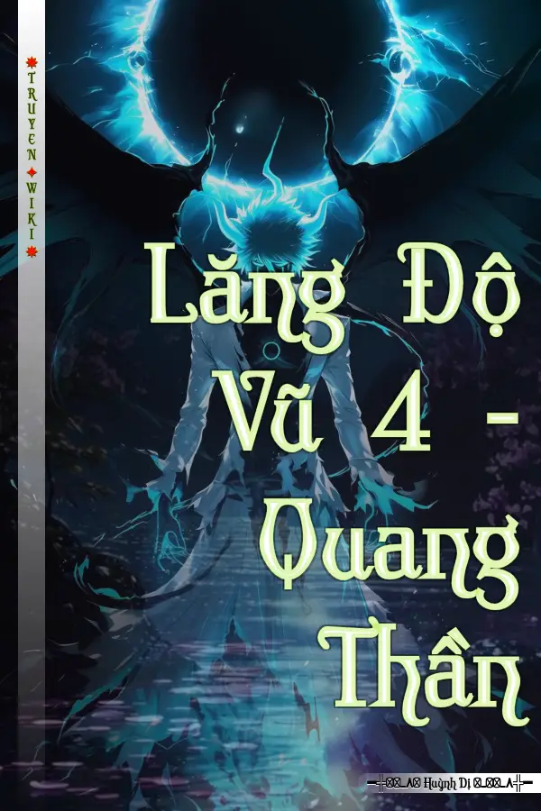 Lăng Độ Vũ 4 - Quang Thần