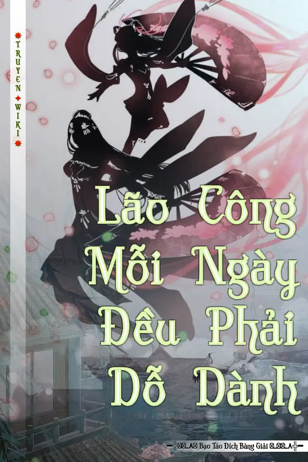 Truyện Lão Công Mỗi Ngày Đều Phải Dỗ Dành