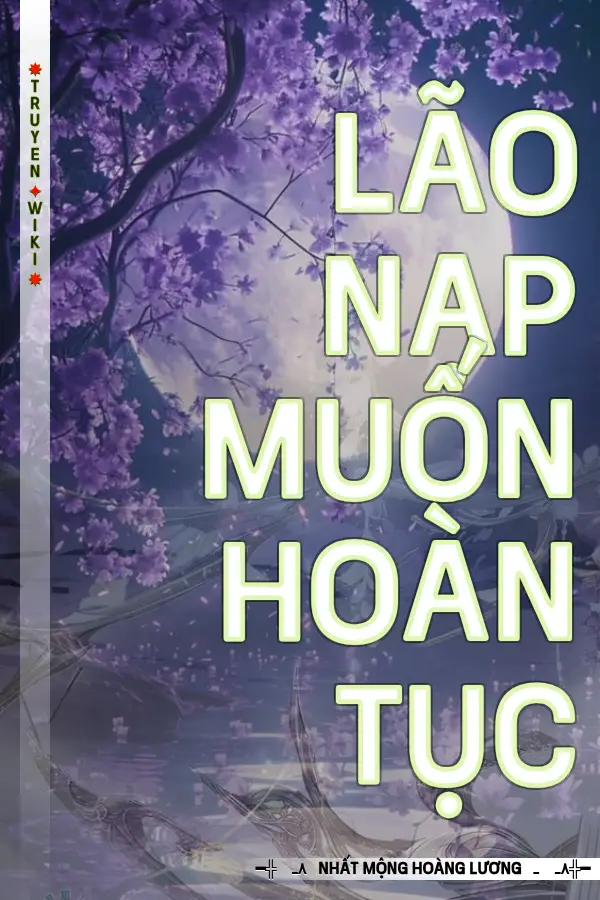 Truyện Lão Nạp Muốn Hoàn Tục