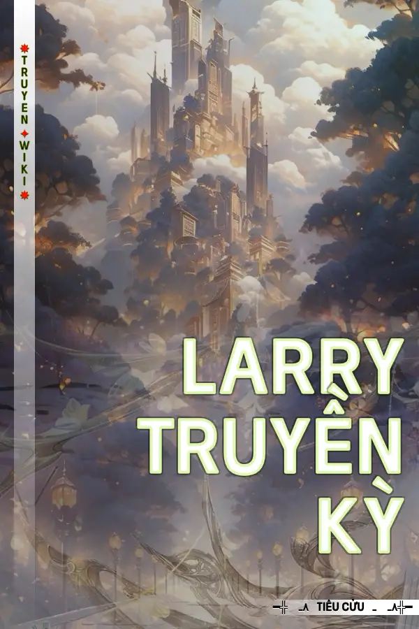 Truyện Larry Truyền Kỳ