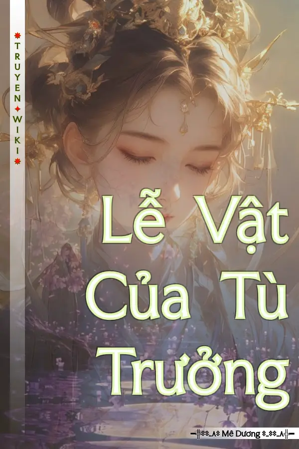 Truyện Lễ Vật Của Tù Trưởng