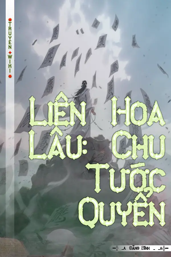 Liên Hoa Lâu: Chu Tước Quyển