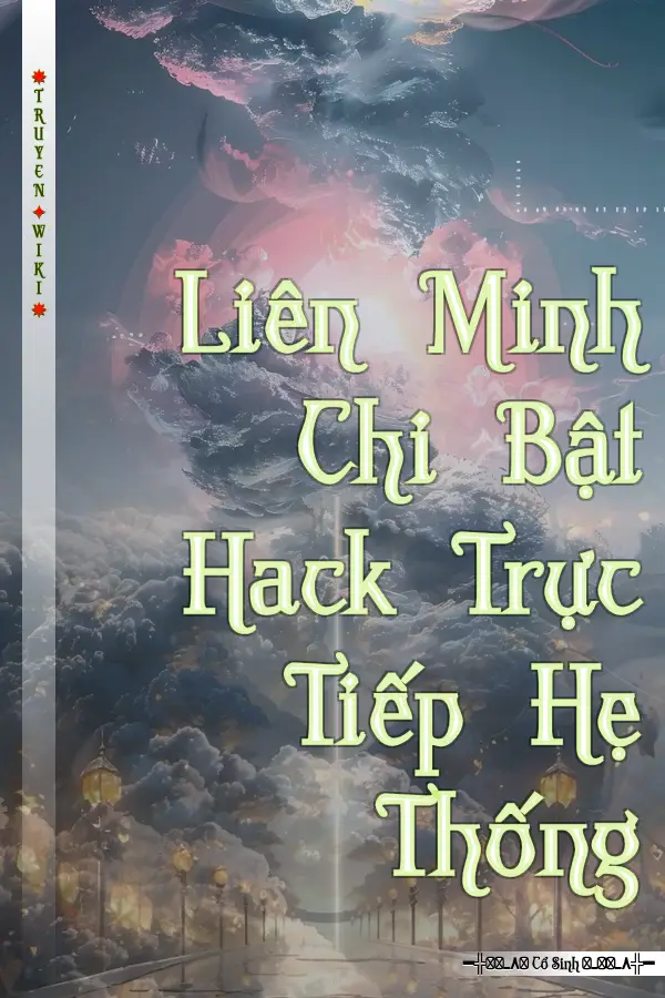 Liên Minh Chi Bật Hack Trực Tiếp Hẹ Thống