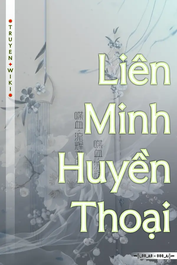 Truyện Liên Minh Huyền Thoại