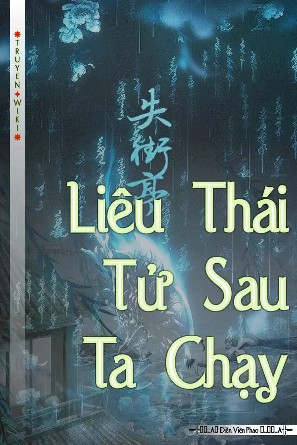 Truyện Liêu Thái Tử Sau Ta Chạy