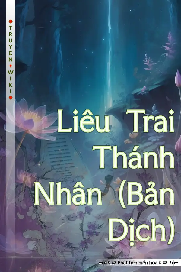 Truyện Liêu Trai Thánh Nhân (Bản Dịch)