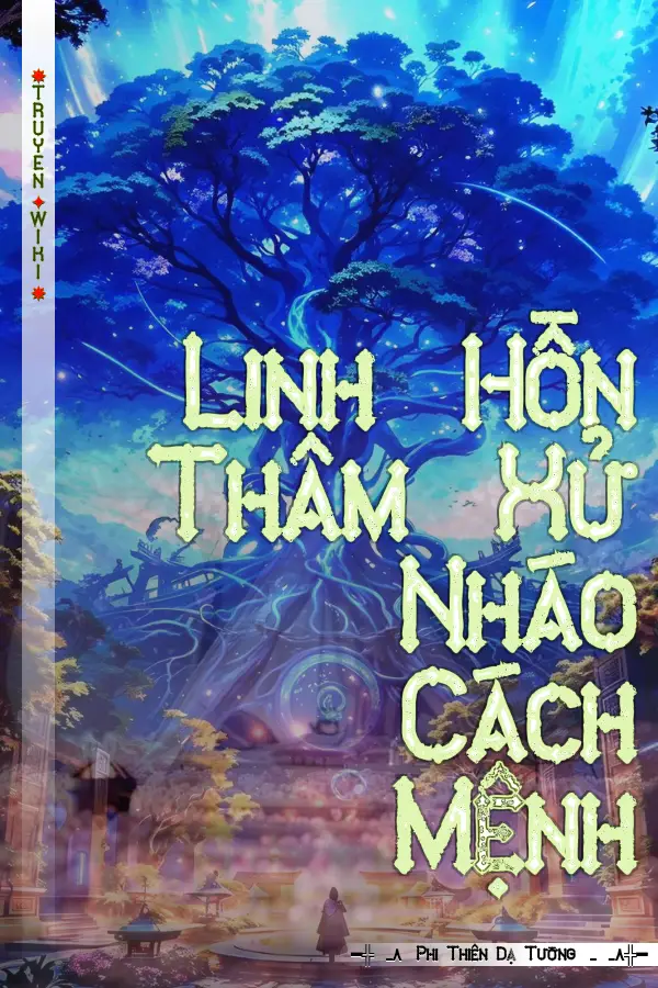 Truyện Linh Hồn Thâm Xử Nháo Cách Mệnh