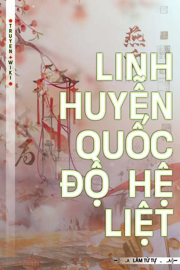 Truyện Linh Huyễn Quốc Độ Hệ Liệt