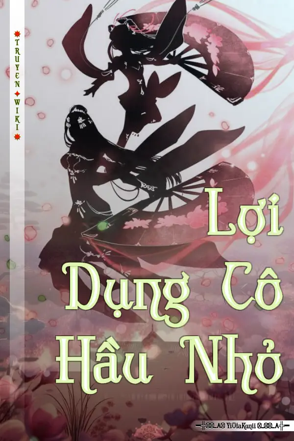 Lợi Dụng Cô Hầu Nhỏ