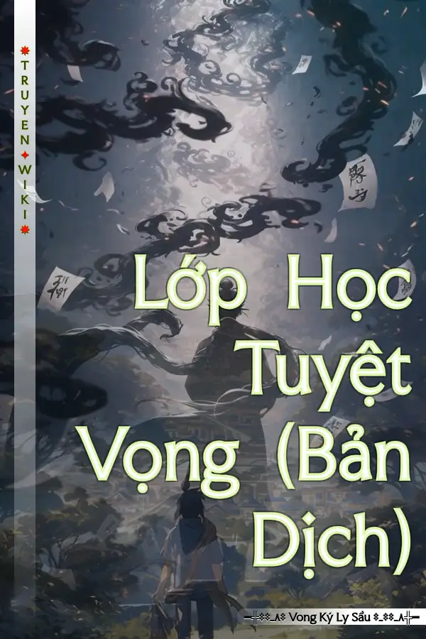 Truyện Lớp Học Tuyệt Vọng (Bản Dịch)