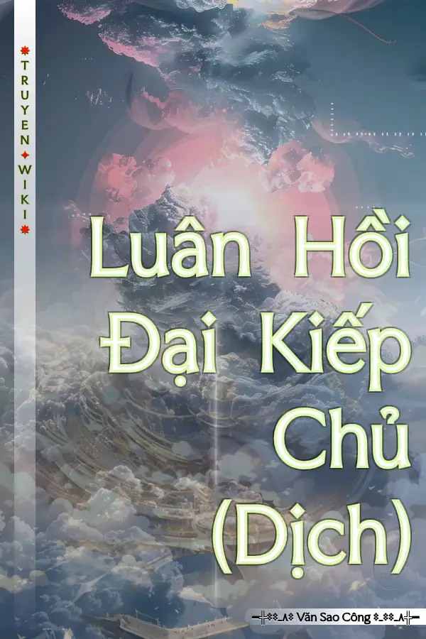 Luân Hồi Đại Kiếp Chủ (Dịch)