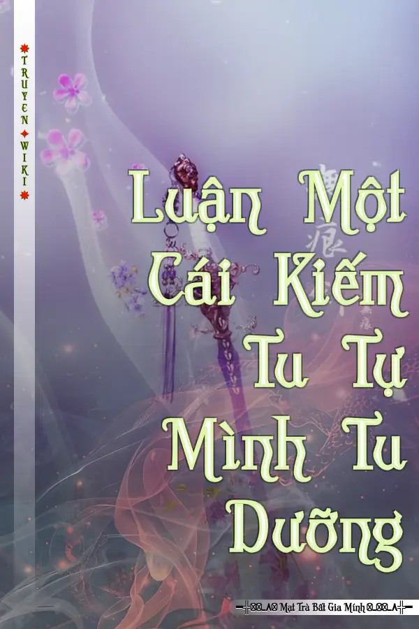 Luận Một Cái Kiếm Tu Tự Mình Tu Dưỡng