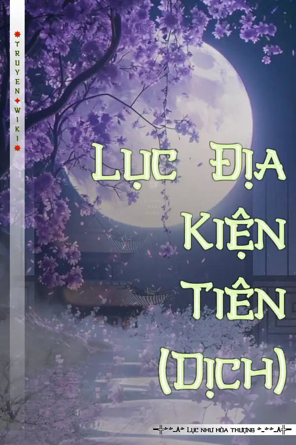 Truyện Lục Địa Kiện Tiên (Dịch)