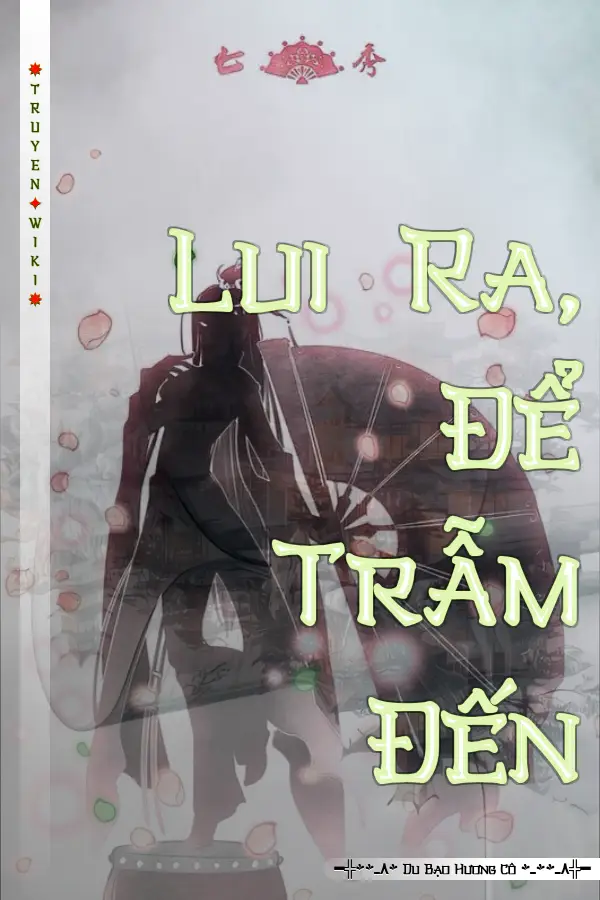 Lui Ra, Để Trẫm Đến