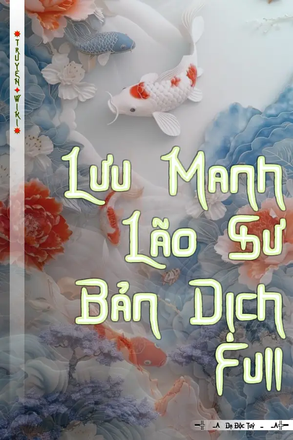 Truyện Lưu Manh Lão Sư Bản Dịch Full