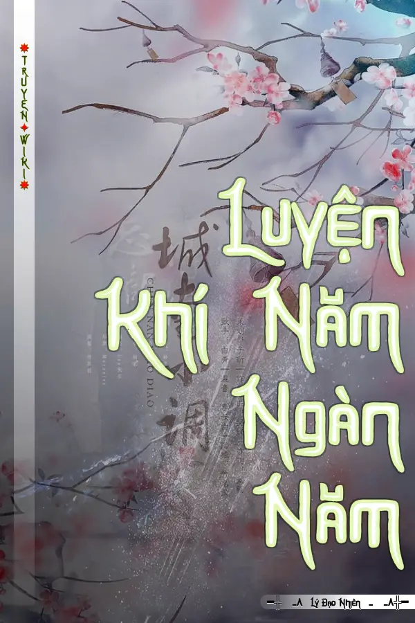 Truyện Luyện Khí Năm Ngàn Năm