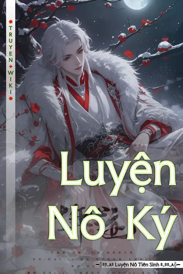 Truyện Luyện Nô Ký