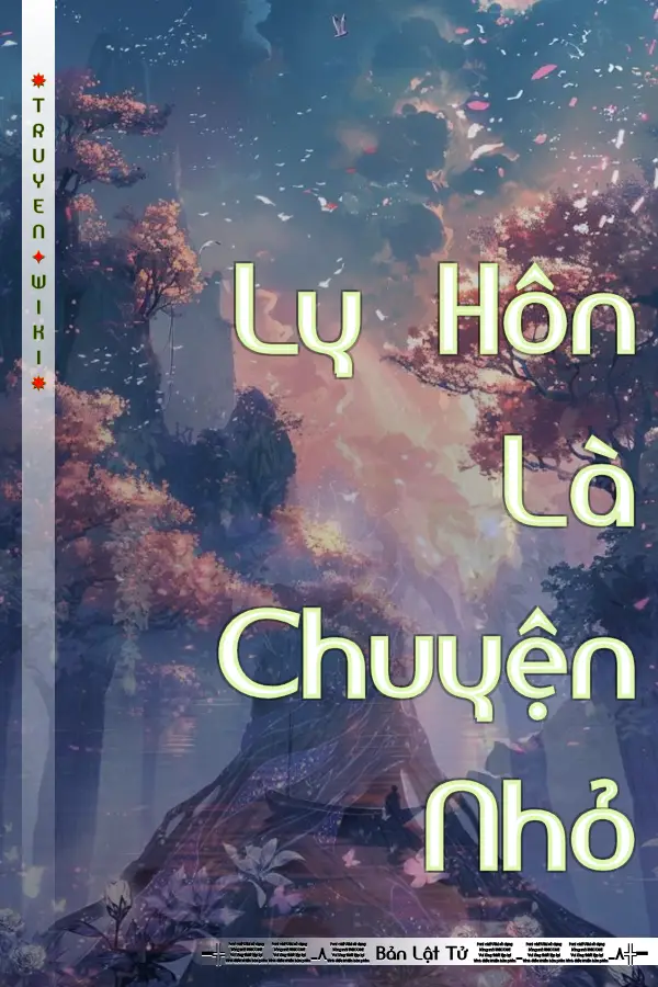 Truyện Ly Hôn Là Chuyện Nhỏ