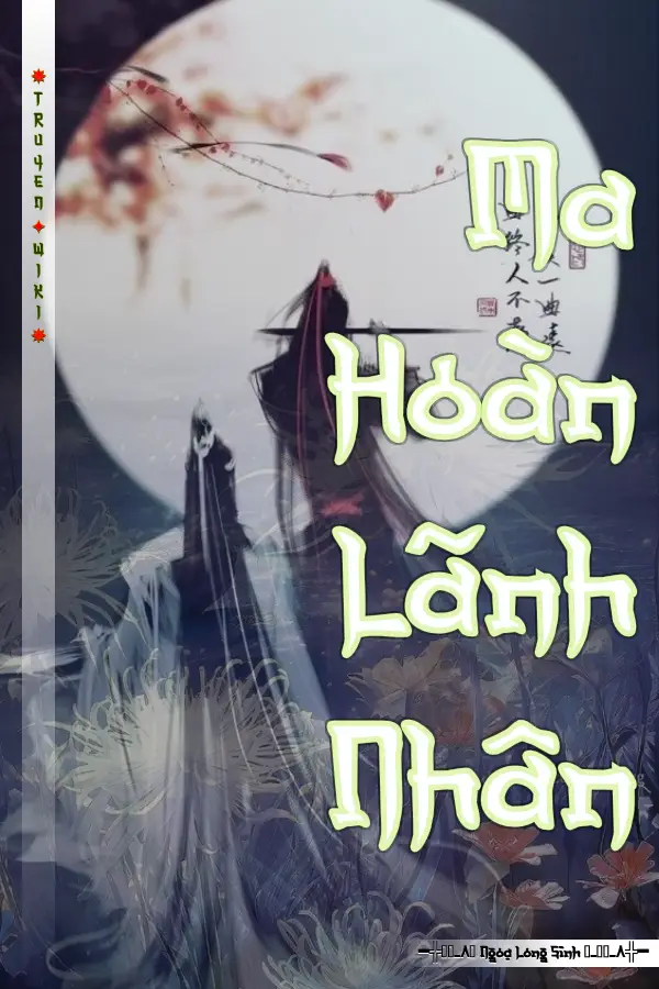 Truyện Ma Hoàn Lãnh Nhân