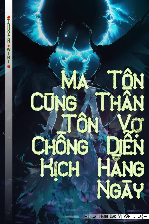 Ma Tôn Cùng Thần Tôn Vợ Chồng Diễn Kịch Hằng Ngày