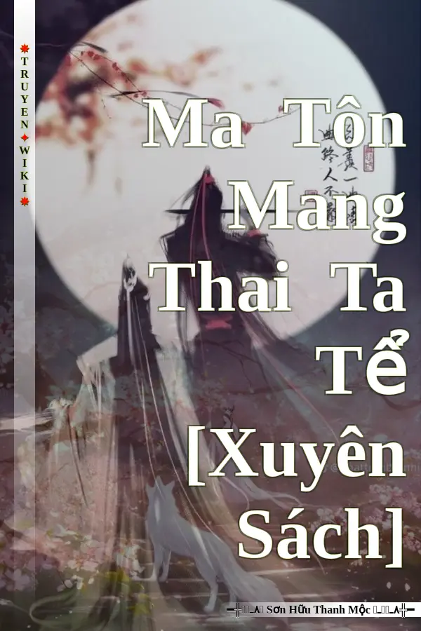 Truyện Ma Tôn Mang Thai Ta Tể [Xuyên Sách]