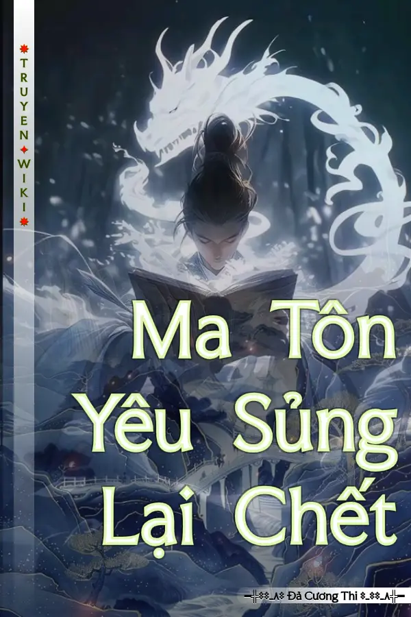 Ma Tôn Yêu Sủng Lại Chết