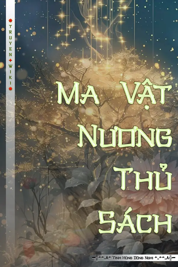 Truyện Ma Vật Nương Thủ Sách