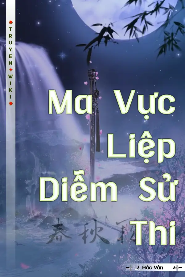 Truyện Ma Vực Liệp Diễm Sử Thi