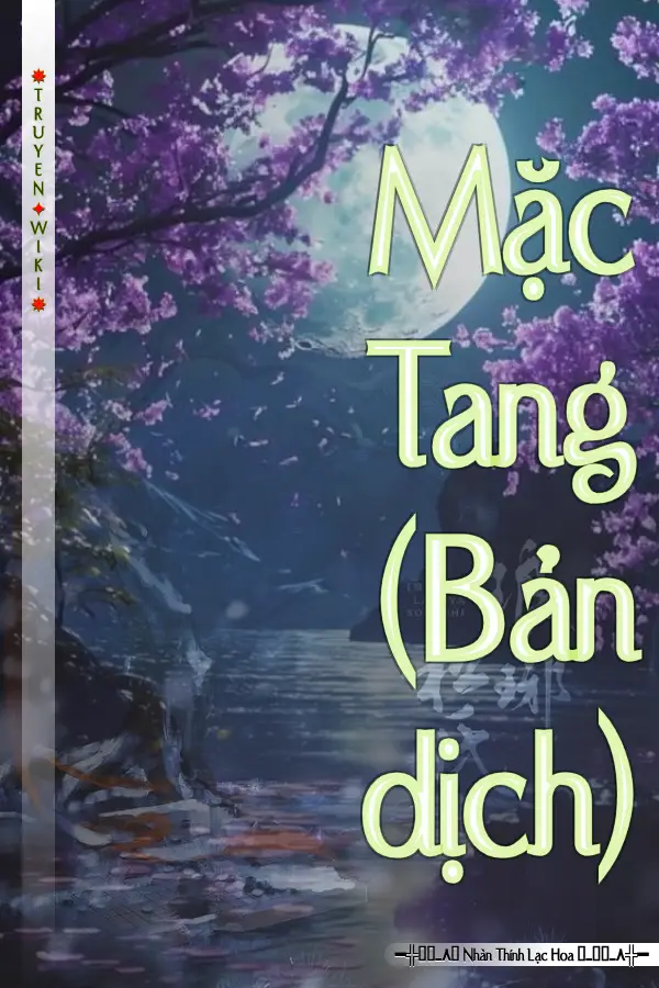 Truyện Mặc Tang (Bản dịch)