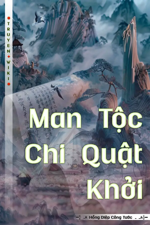 Truyện Man Tộc Chi Quật Khởi