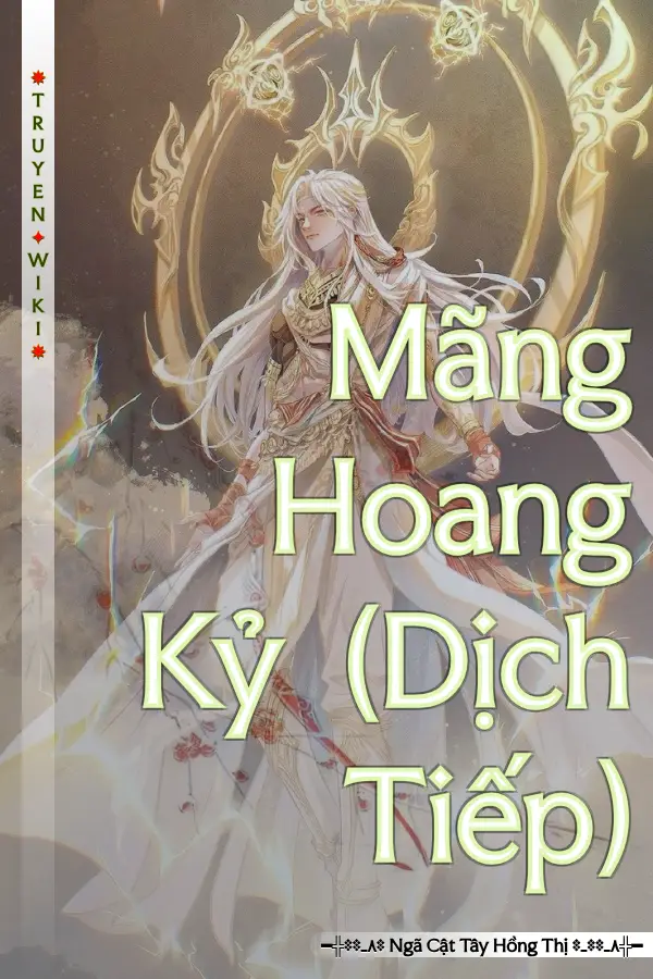 Mãng Hoang Kỷ (Dịch Tiếp)