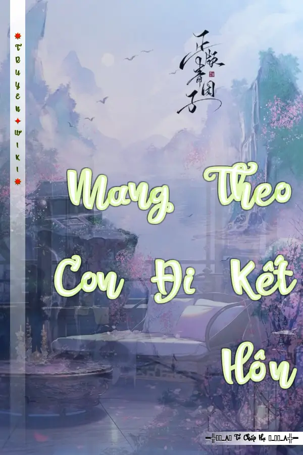 Mang Theo Con Đi Kết Hôn