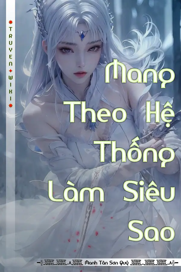 Mang Theo Hệ Thống Làm Siêu Sao