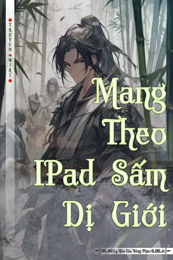 Truyện Mang Theo IPad Sấm Dị Giới