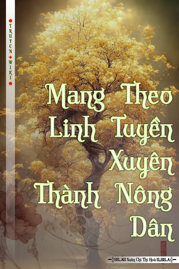 Mang Theo Linh Tuyền Xuyên Thành Nông Dân