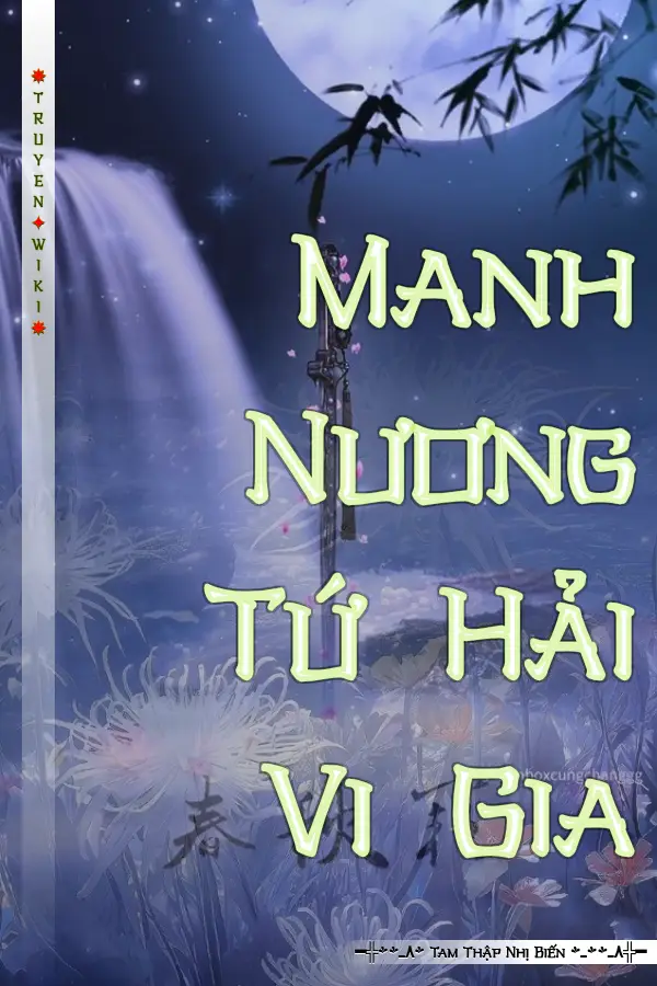 Truyện Manh Nương Tứ Hải Vi Gia