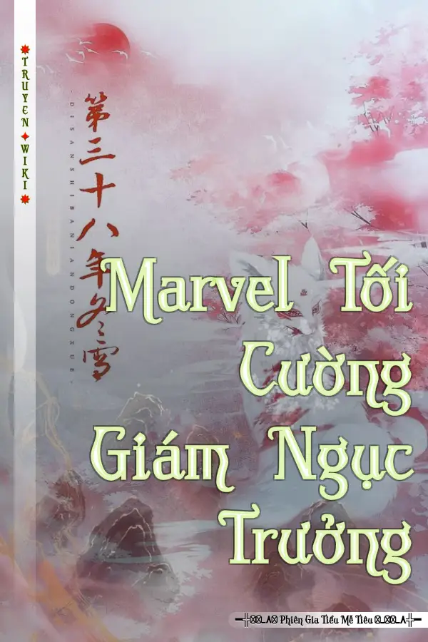 Marvel Tối Cường Giám Ngục Trưởng