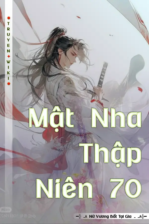 Truyện Mật Nha Thập Niên 70