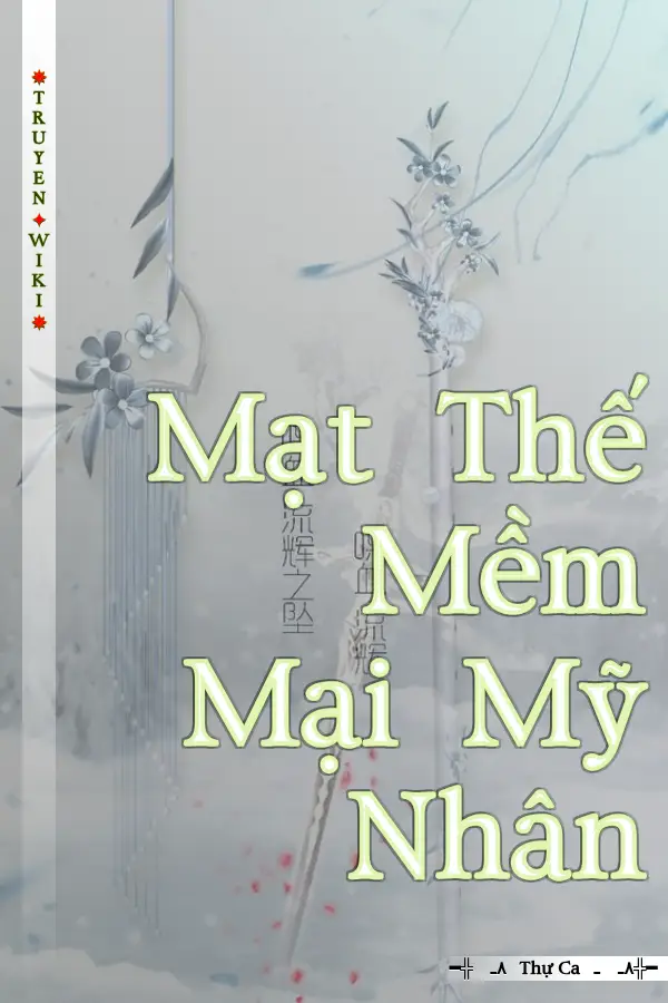 Mạt Thế Mềm Mại Mỹ Nhân