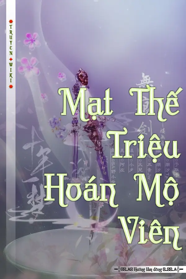 Truyện Mạt Thế Triệu Hoán Mộ Viên