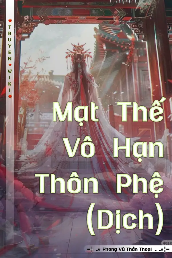 Mạt Thế Vô Hạn Thôn Phệ (Dịch)