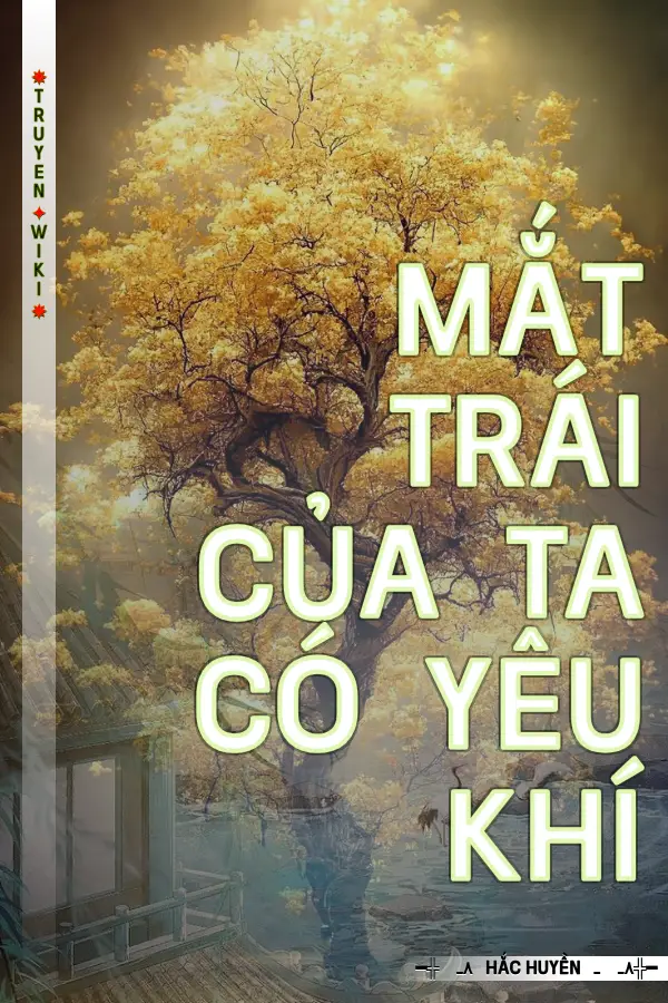 Mắt Trái Của Ta Có Yêu Khí