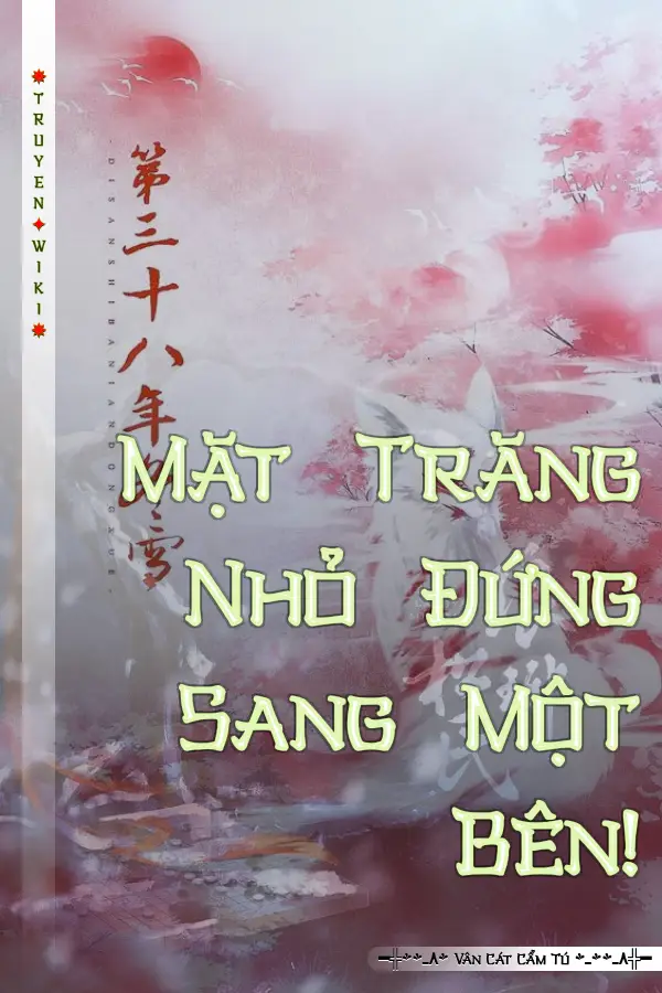 Truyện Mặt Trăng Nhỏ Đứng Sang Một Bên!