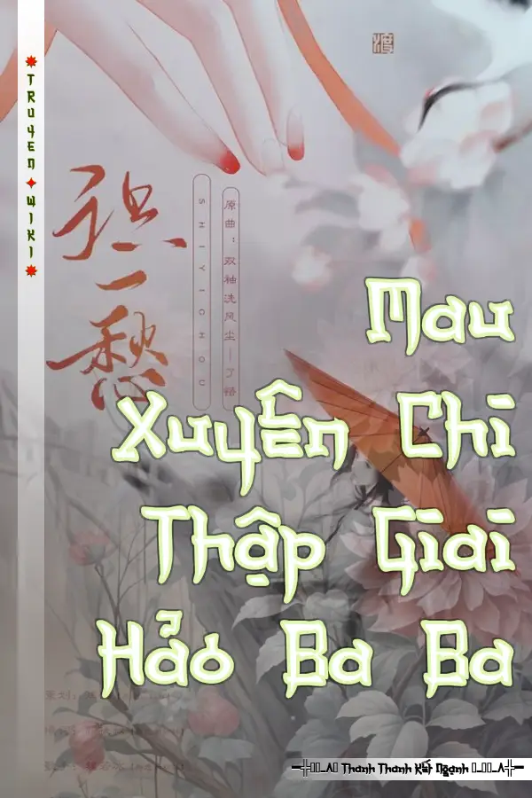 Mau Xuyên Chi Thập Giai Hảo Ba Ba