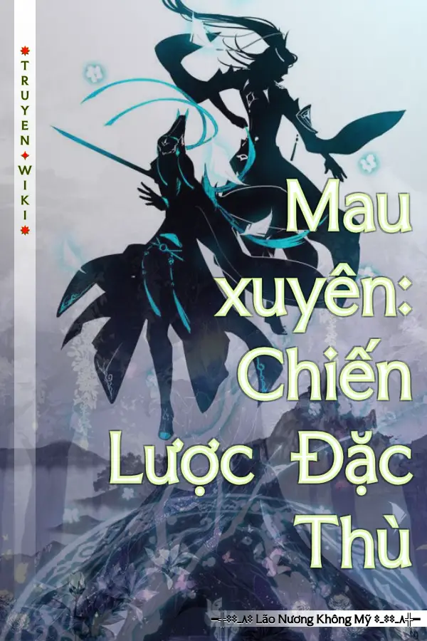 Mau xuyên: Chiến Lược Đặc Thù