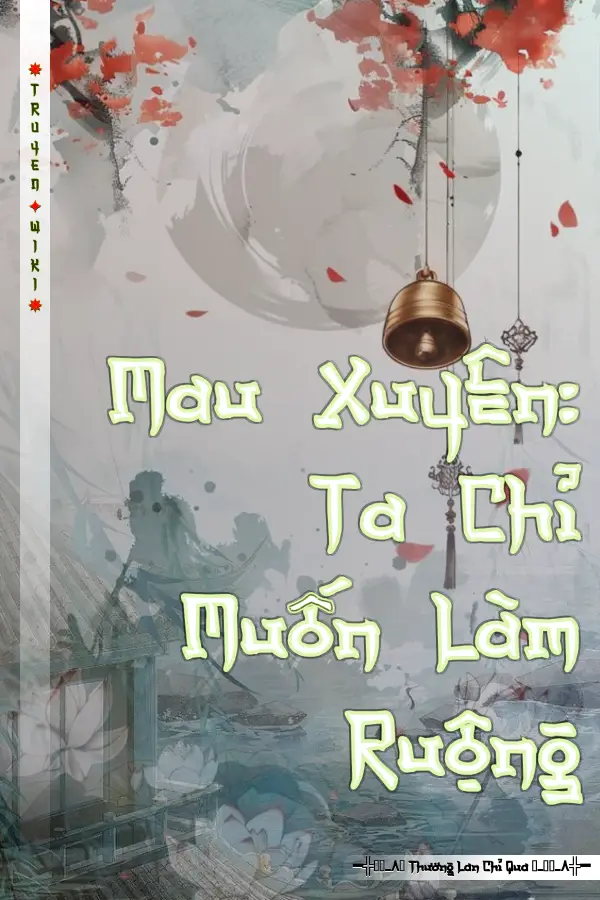 Mau Xuyên: Ta Chỉ Muốn Làm Ruộng