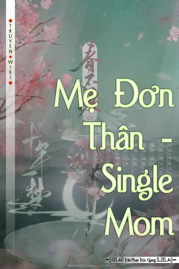 Mẹ Đơn Thân - Single Mom