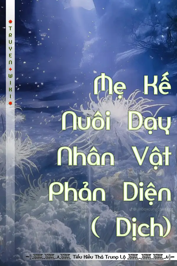 Mẹ Kế Nuôi Dạy Nhân Vật Phản Diện ( Dịch)