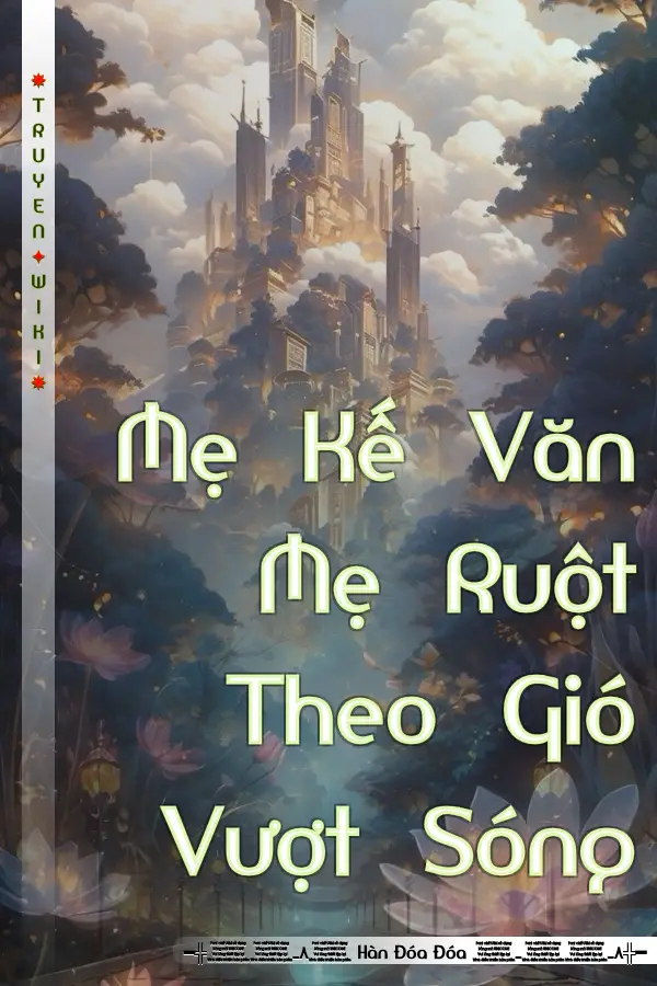 Mẹ Kế Văn Mẹ Ruột Theo Gió Vượt Sóng