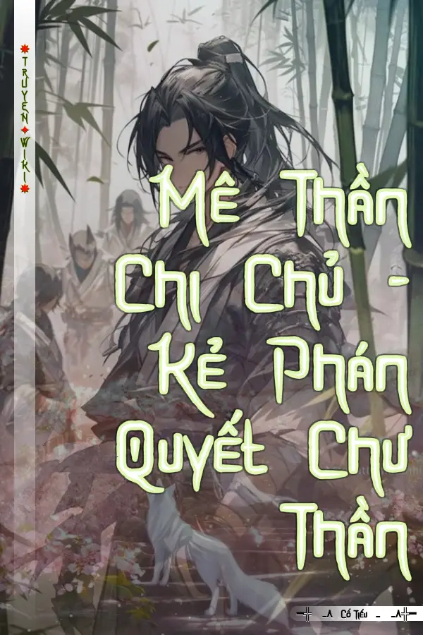 Mê Thần Chi Chủ - Kẻ Phán Quyết Chư Thần